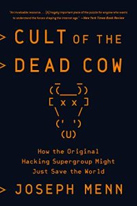 buku culture of the dead cow how the original hacking supergroup might just save the world oleh joseph menn